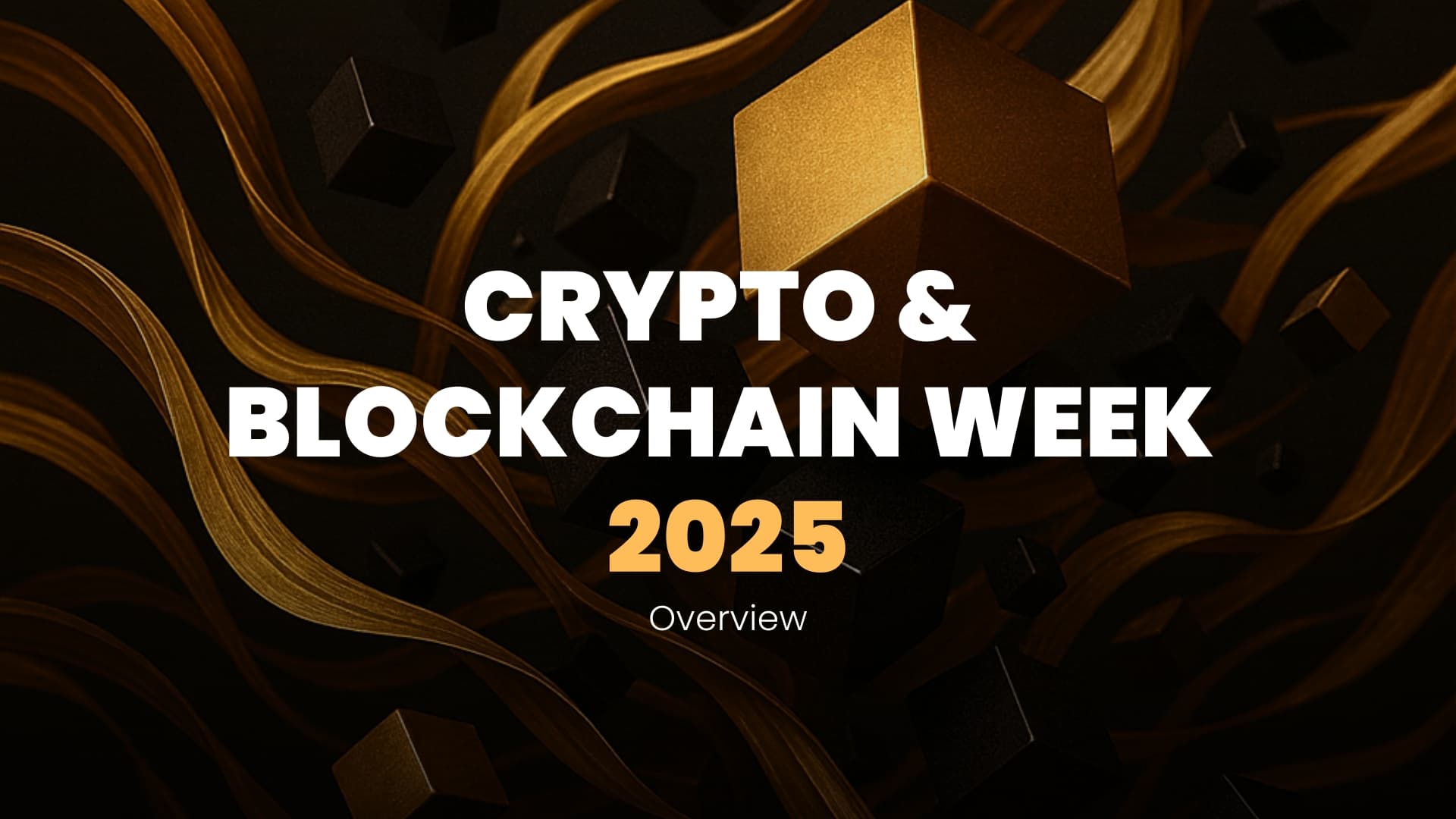Crypto & Blockchain 2025: Policy in Washington, Innovation in Istanbul